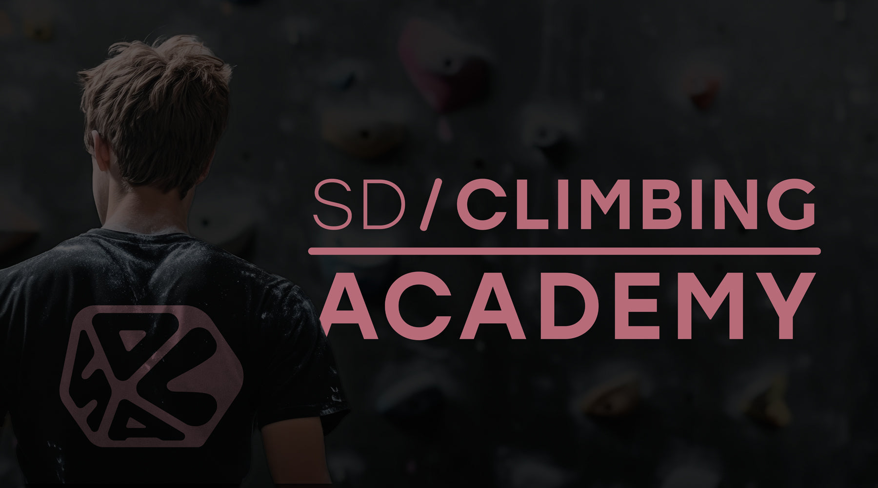 San Diego Climbing Academy: Welcome to the Family!